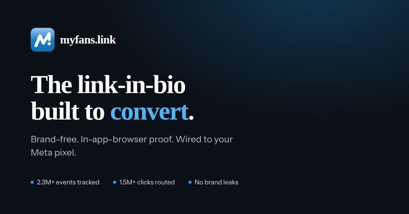 myfans.link — the link-in-bio built to convert